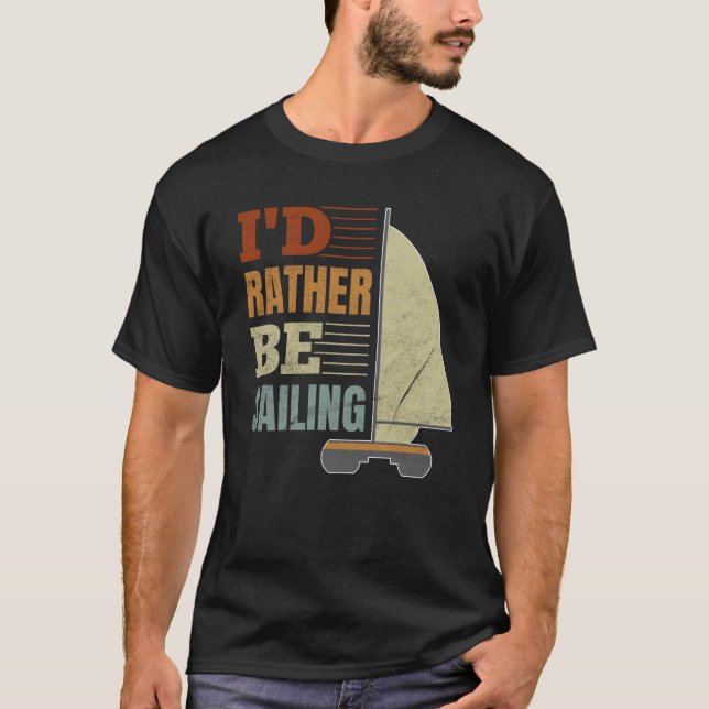 Jag skulle hellre segla Katamaran kapten  9 T Shirt (Framsida)