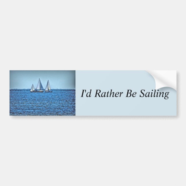 Jag skulle hellre segla med stötfångare på segelbå bildekal (Framsidan)