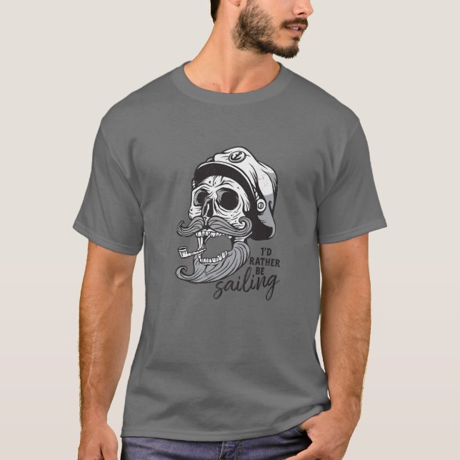 Jag skulle hellre segla Skulleton Sailor Hallow T Shirt (Framsida)
