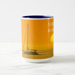 Jag skulle hellre segla, solnedgång, DIY-meddeland Mugg