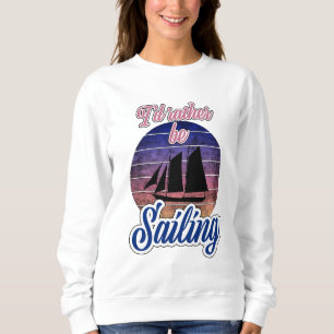 Jag skulle hellre segla t shirt