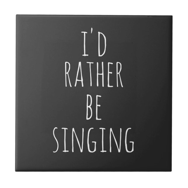 Jag skulle hellre sjunga notan Black and White Kakelplatta (Framsidan)