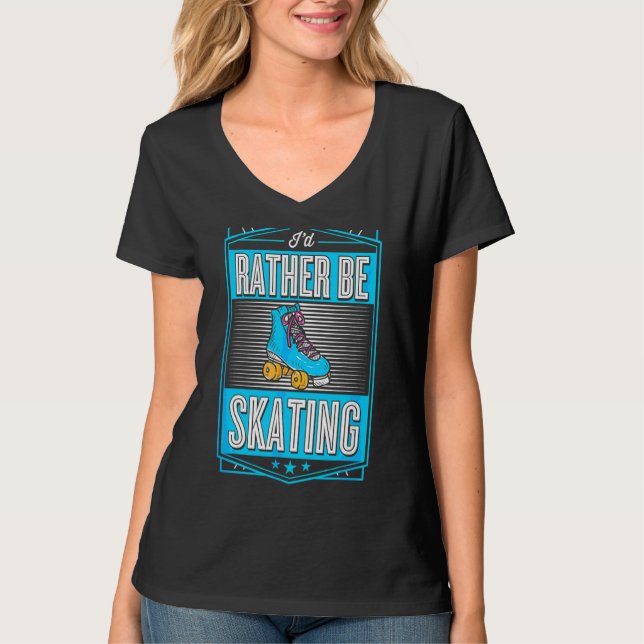 Jag skulle hellre skämta Trendig Roller Skating Pa T Shirt (Framsida)