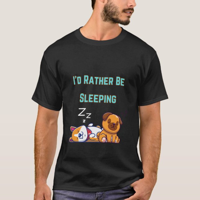 Jag skulle hellre sova. t shirt (Framsida)