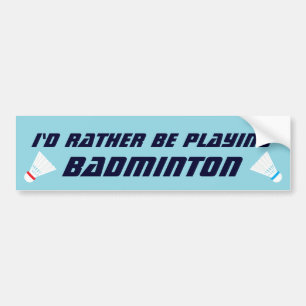 Jag Skulle Hellre Spela Badminton Roligt Sport Bildekal