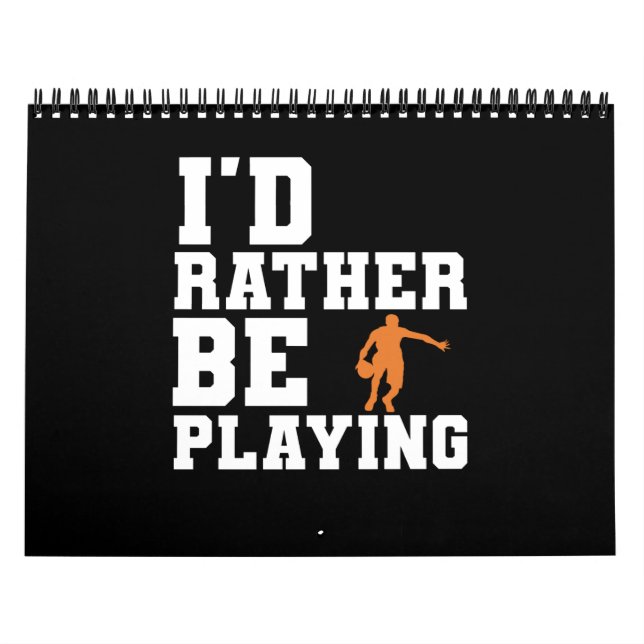 Jag skulle hellre spela Basketball Basketball Play Kalender (Omslag)