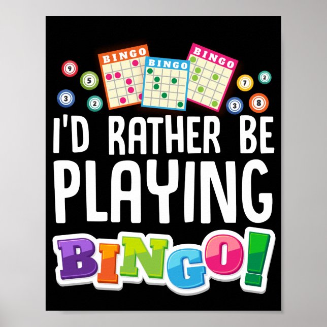Jag skulle hellre spela Bingo Funny Lucky Gambling Poster (Framsidan)