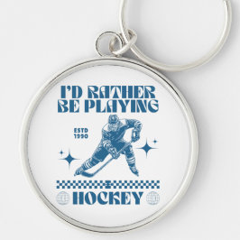 Jag skulle hellre spela hockey rund silverfärgad nyckelring