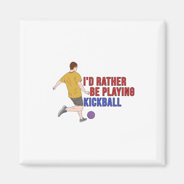 Jag skulle hellre spela KickBall Magnet (Framsidan)
