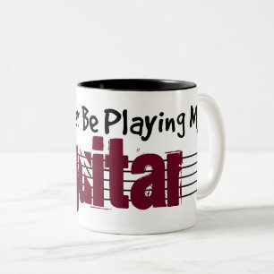 Jag skulle hellre spela min gitarr Två-Tonad mugg