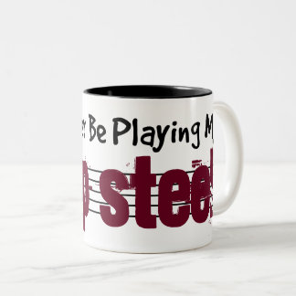 Jag skulle hellre spela min lap Steel Två-Tonad Mugg