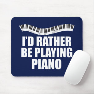 Jag skulle hellre spela Piano Funny Pianist Musmatta