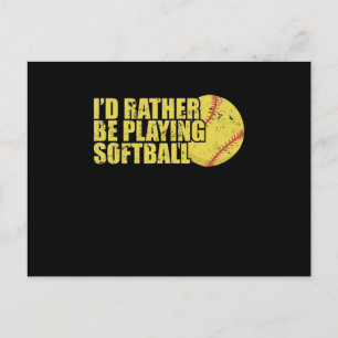Jag skulle hellre spela Softboll Sport Vykort