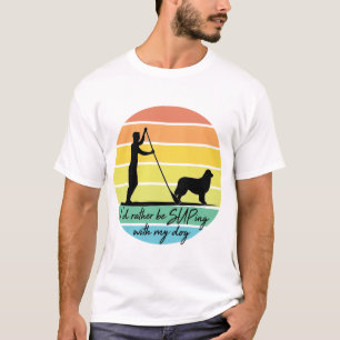 Jag skulle hellre supa med min Hund SUP T Shirt