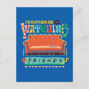 Jag skulle hellre titta på FRIENDS™ Vibrant Grapic Vykort