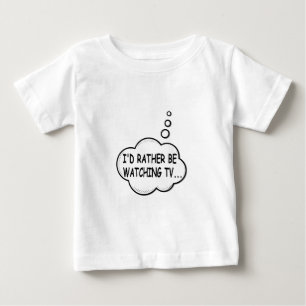Jag skulle hellre titta på TV Tee