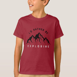 Jag skulle hellre utforska - barn t shirt