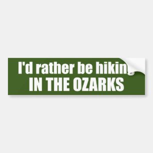 Jag skulle hellre vandra i Ozarks Bildekal