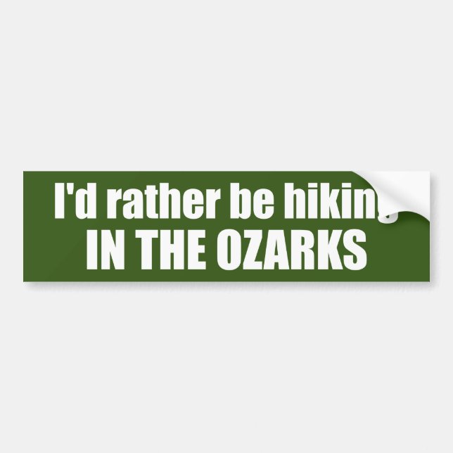 Jag skulle hellre vandra i Ozarks Bildekal (Framsidan)