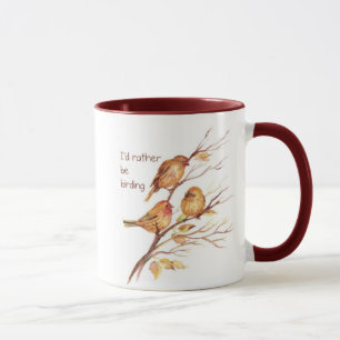 Jag skulle hellre vara Birding, Bird, Sparrows Mugg