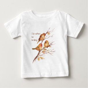 Jag skulle hellre vara Birding, Bird, Sparrows T Shirt