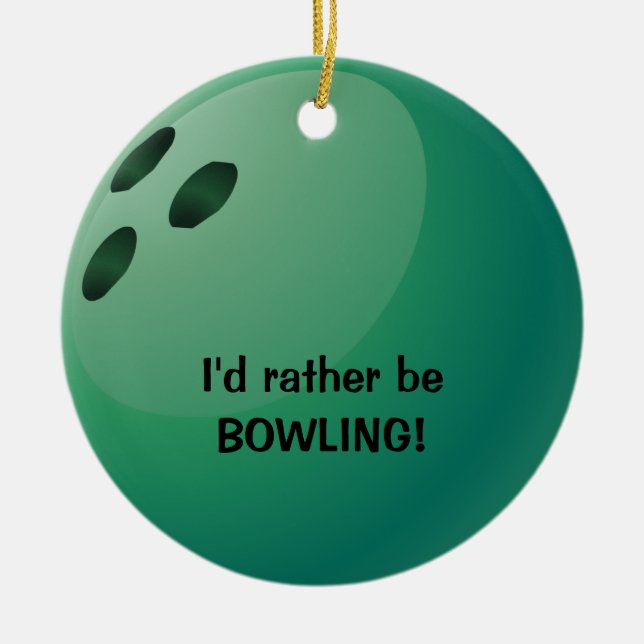 Jag skulle hellre vara BOWLING! Ornament (Framsidan)
