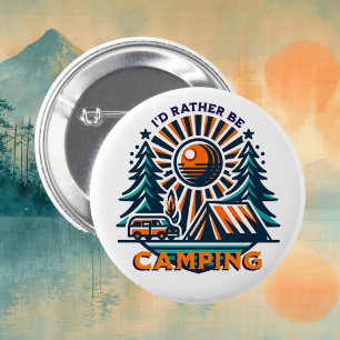 Jag skulle hellre vara Camping Vintage Vibes Knapp