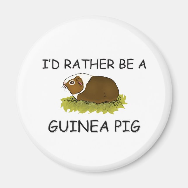 Jag skulle hellre vara en Guinea Gris Magnet (Framsidan)