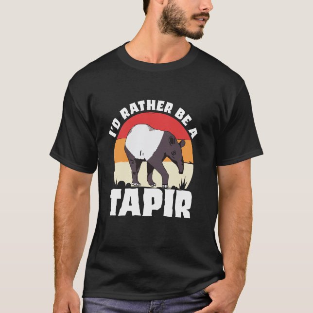 Jag skulle hellre vara en tapir zoologi zoolog bio t shirt (Framsida)