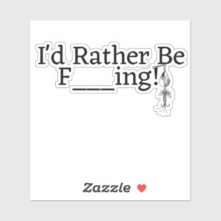 Jag skulle hellre vara...Fånga! Klistermärken