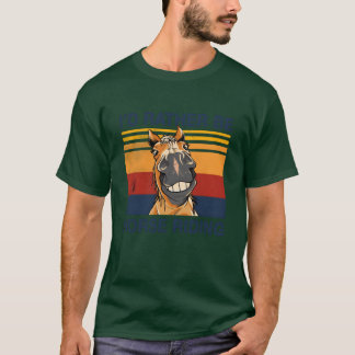 Jag skulle hellre vara häst Riding stable horsebac T Shirt