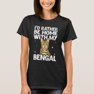 Jag skulle hellre vara hemma med min bengalkatt t shirt