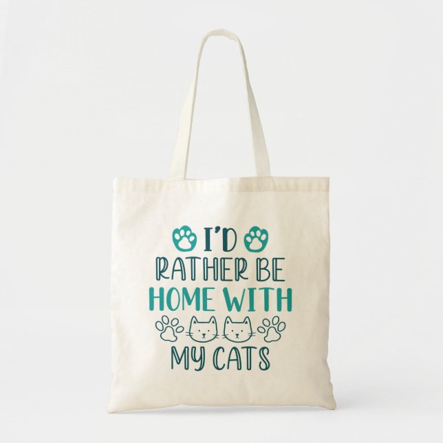 Jag skulle hellre vara hemma med mina katter tygkasse (Framsidan)