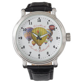 Jag skulle hellre vara Hett Luft Ballooning Watch Armbandsur