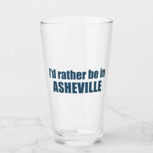 Jag skulle hellre vara i Asheville North Carolina Glaskopp