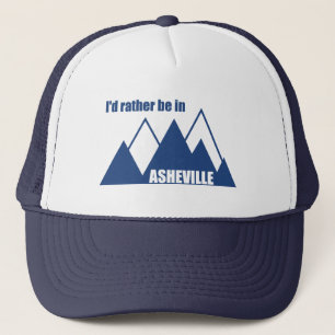 Jag skulle hellre vara i Asheville North Carolina- Keps