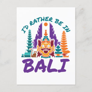 Jag skulle hellre vara i Bali Indonesia Vacation T Vykort