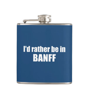 Jag skulle hellre vara i Banff Canada Fickplunta
