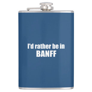 Jag skulle hellre vara i Banff Canada Fickplunta