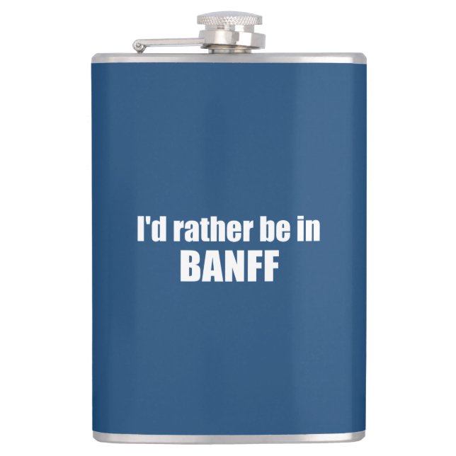 Jag skulle hellre vara i Banff Canada Fickplunta (Framsidan)