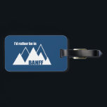 Jag skulle hellre vara i Banff Canada Mountain Bagagebricka<br><div class="desc">Med platser som Sjö Louise och Moraine Bow Banff nationalpark i Alberta är Kanadas äldsta nationalpark och grundades 1885.</div>