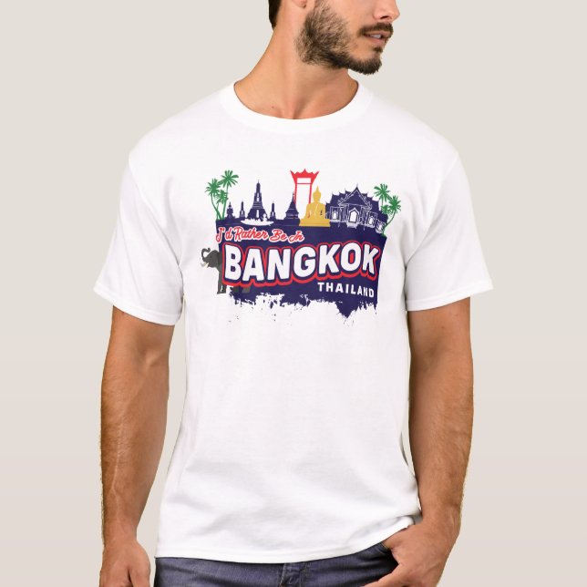 Jag skulle hellre vara i Bangkok Thailand T Shirt (Framsida)
