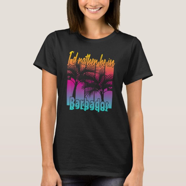Jag skulle hellre vara i Barbados T Shirt (Framsida)