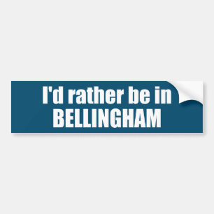 Jag skulle hellre vara i Bellingham Washington Bildekal