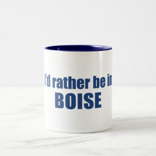 Jag skulle hellre vara i Boise Idaho Två-Tonad Mugg