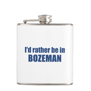 Jag skulle hellre vara i Bozeman Montana Fickplunta