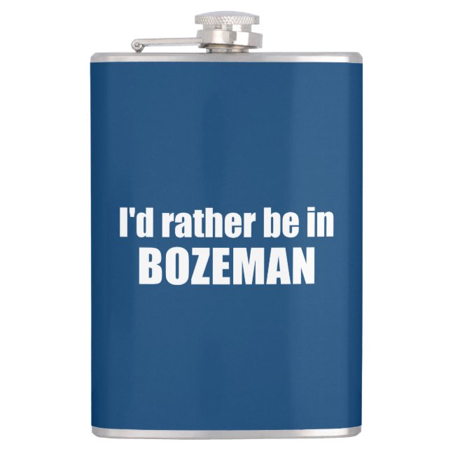 Jag skulle hellre vara i Bozeman Montana Fickplunta (Framsidan)
