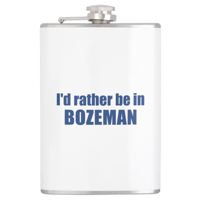 Jag skulle hellre vara i Bozeman Montana Fickplunta (Framsidan)