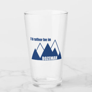 Jag skulle hellre vara i Bozeman Montana Mountain Glaskopp