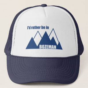 Jag skulle hellre vara i Bozeman Montana Mountain Keps